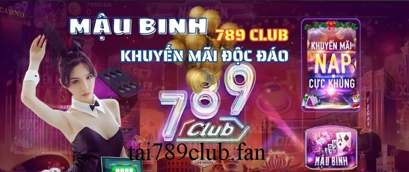 Kinh nghiệm chơi Mậu binh tại 789club